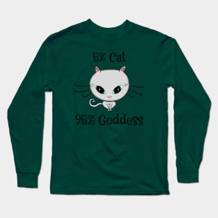 5% Cat 95% Goddess Long Sleeve T-Shirt